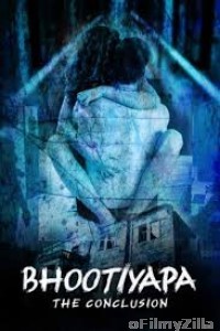 Bhootiyapa The Conclusion (2020) UNRATED KooKu Hindi Season 1 Complete Show