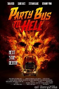 Party Bus To Hell (2017) UNRATED Hindi Dubbed Movie
